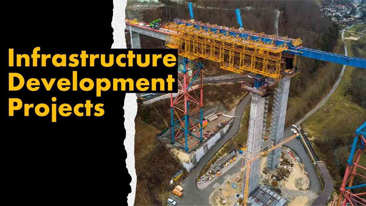 Infrastructure Development Projects 