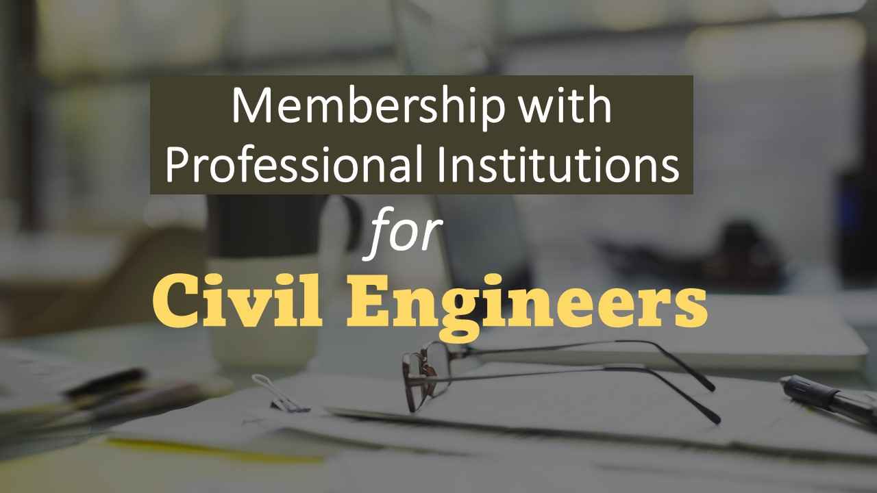 Professional Institutions Membership for Civil Engineers