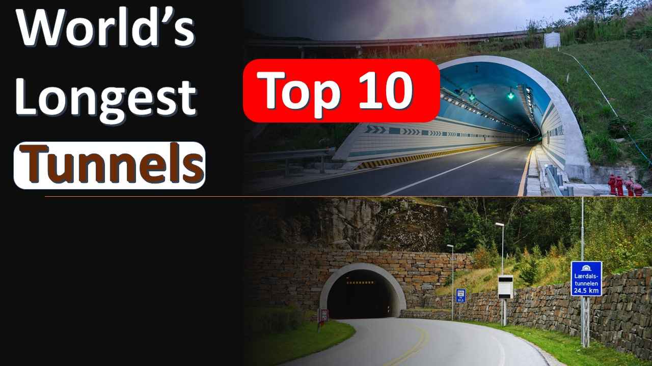 Top 10 Longest Tunnels in the World